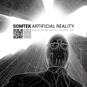 SOMTEK: Artificial Reality