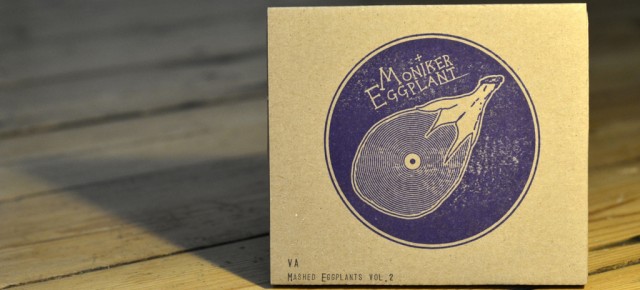 Mashed Eggplants Vol. 2 -  OUT NOW!!
